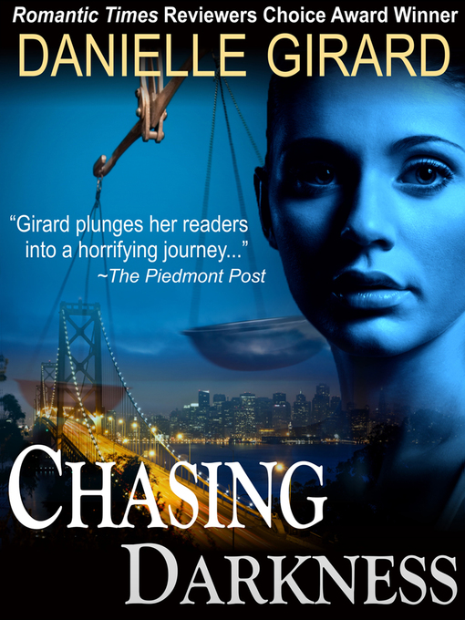 Title details for Chasing Darkness by Danielle Girard - Available